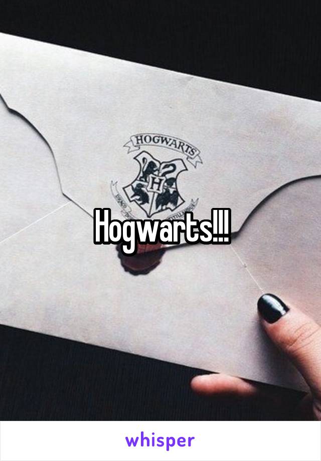 Hogwarts!!!