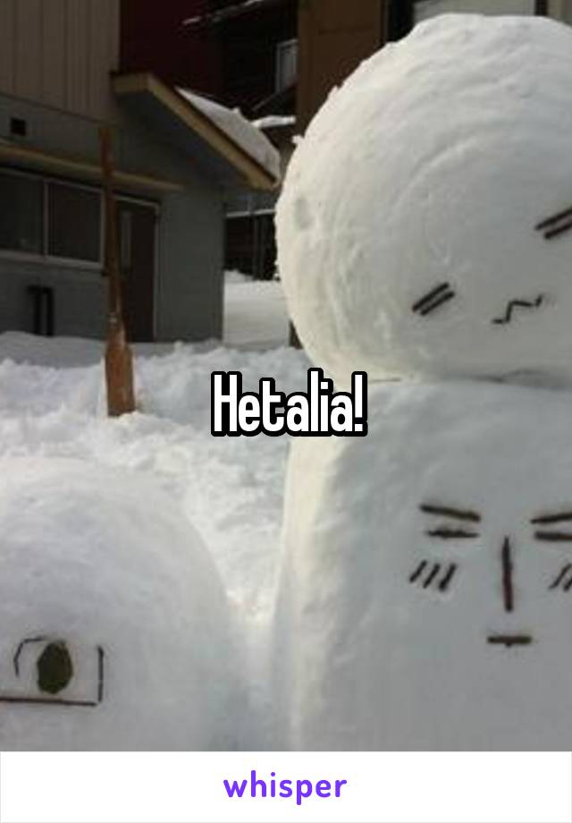 Hetalia!