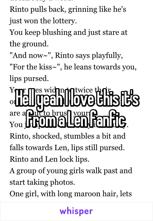 Hell yeah I love this it's from a Len fanfic 