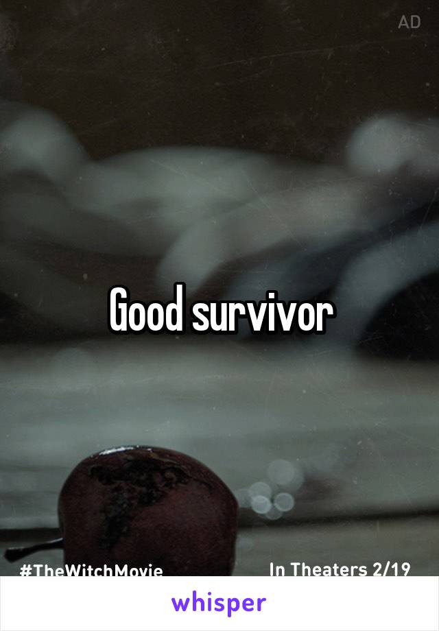 Good survivor