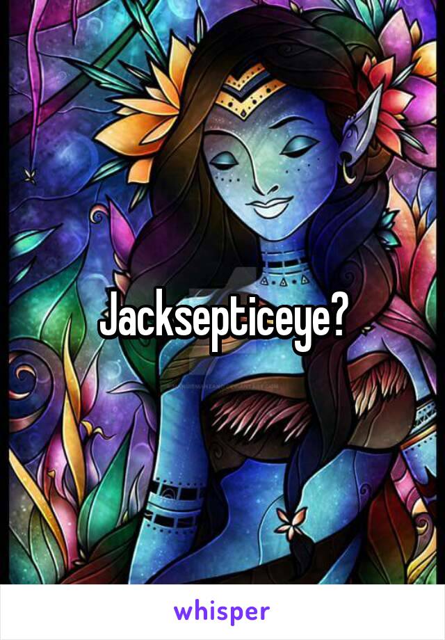 Jacksepticeye?