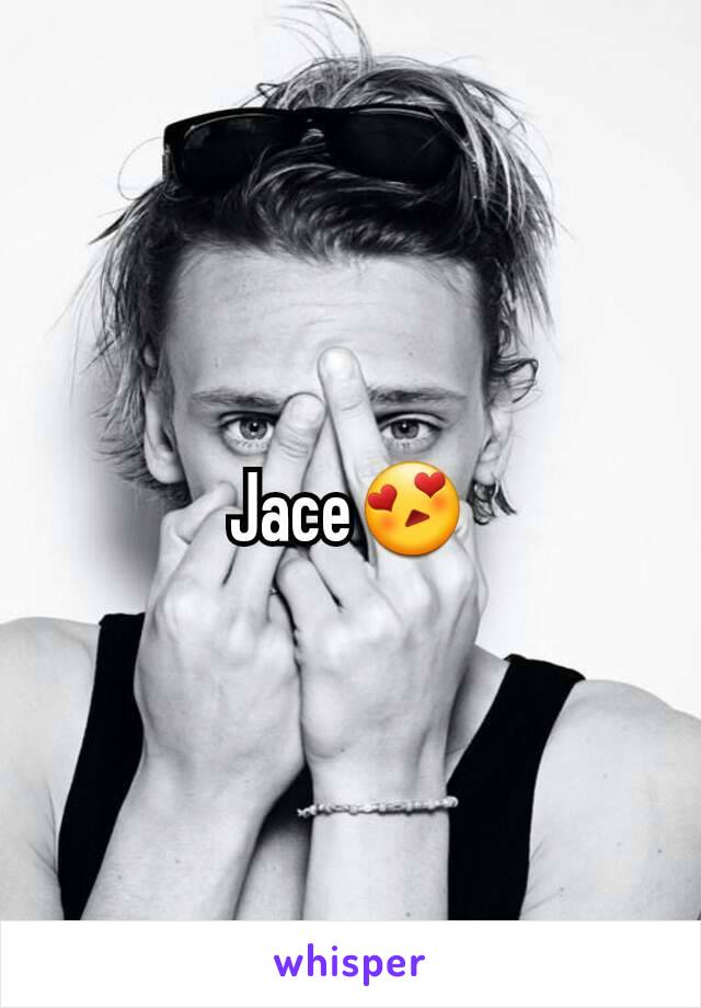 Jace😍