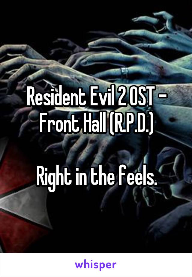 Resident Evil 2 OST - Front Hall (R.P.D.)

Right in the feels.