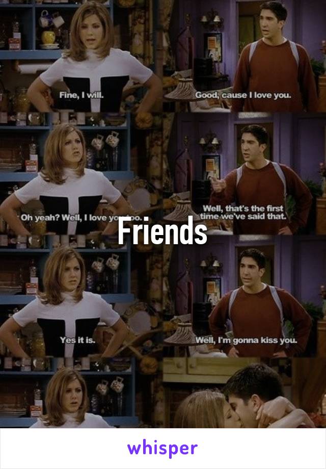 Friends