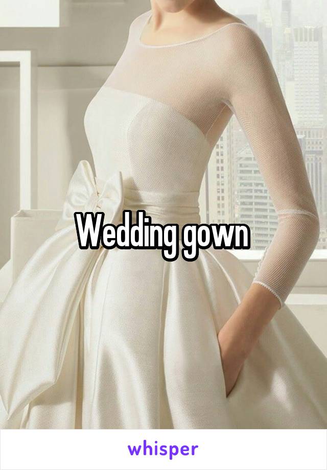 Wedding gown 