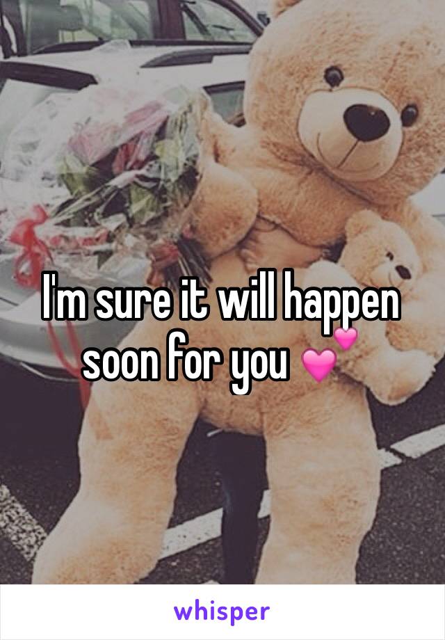 I'm sure it will happen soon for you 💕