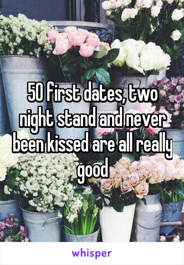 50 first dates, two night stand and never been kissed are all really good