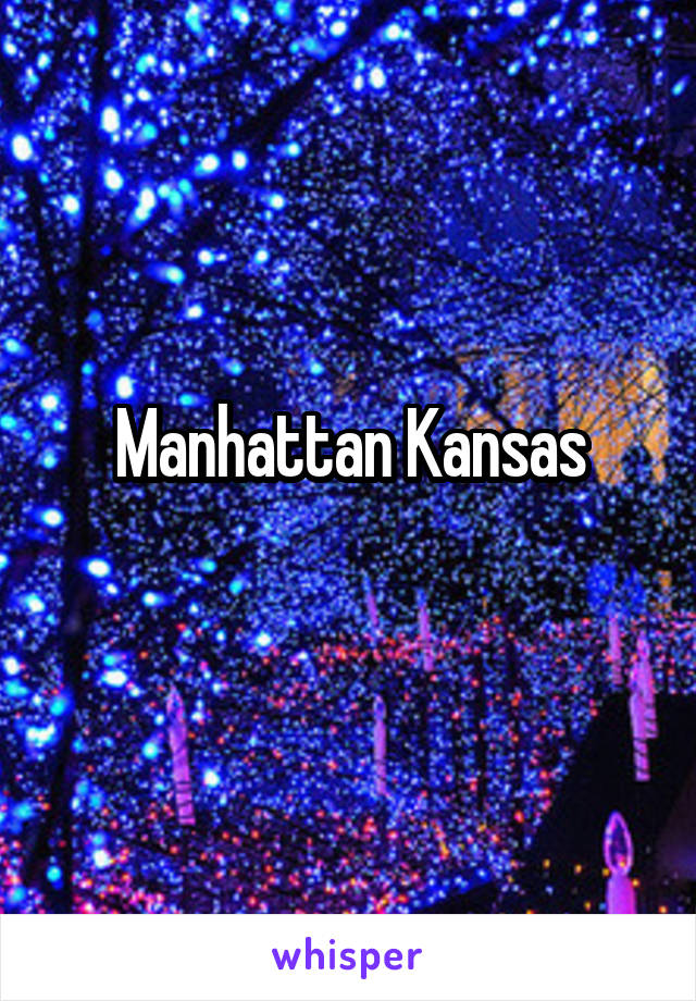 Manhattan Kansas
