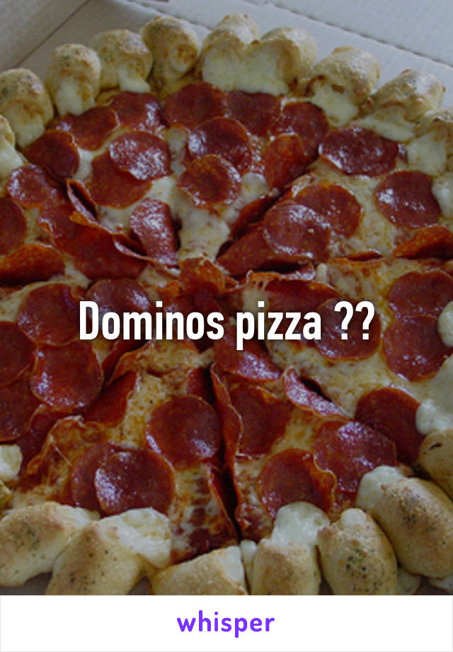 Dominos pizza 👌🏻
