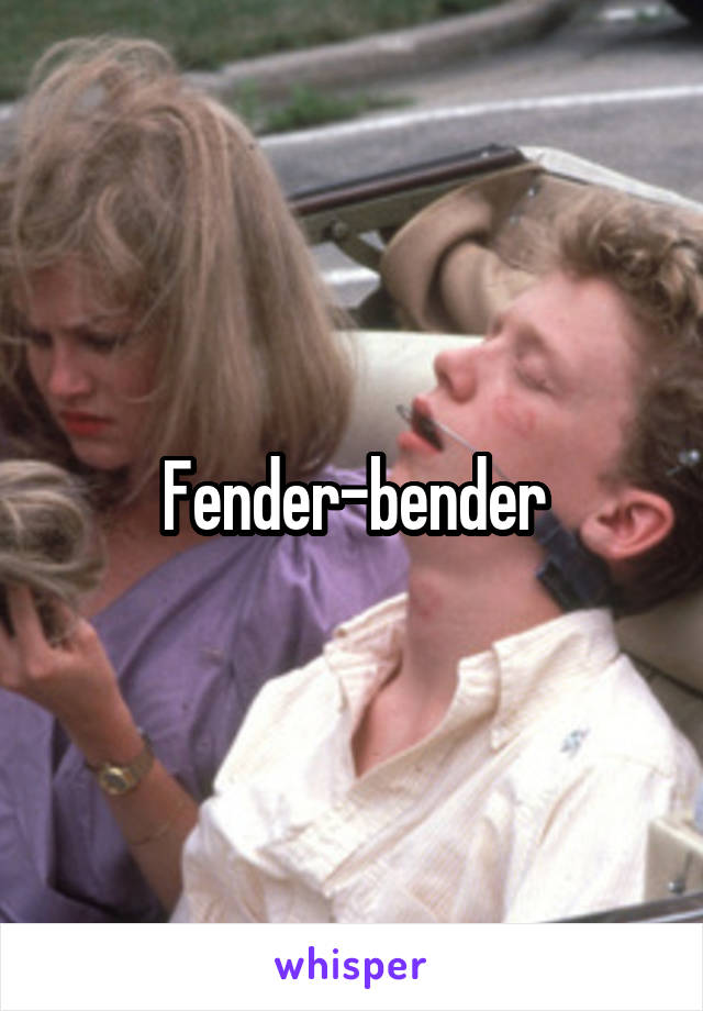 Fender-bender