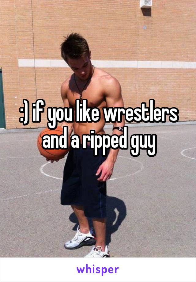 :) if you like wrestlers and a ripped guy
