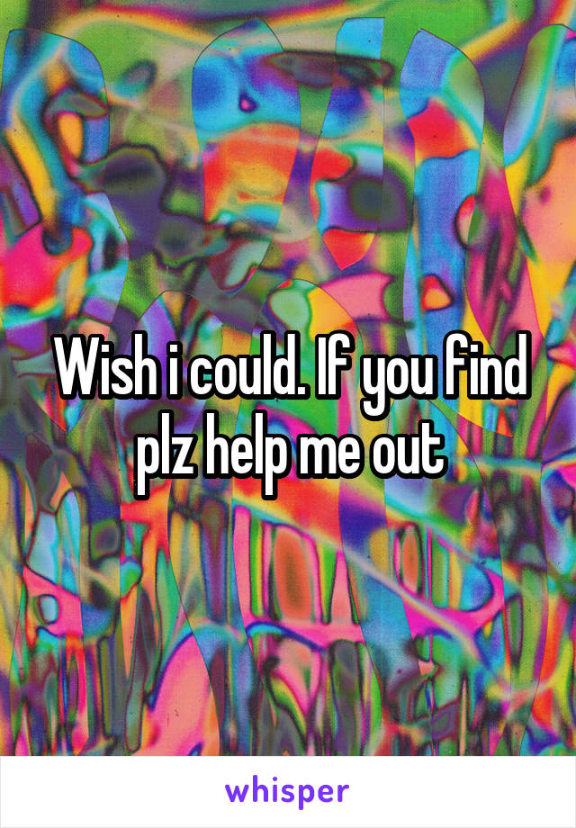 Wish i could. If you find plz help me out