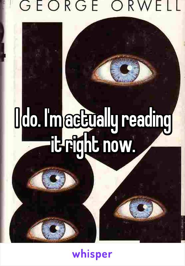 I do. I'm actually reading it right now.