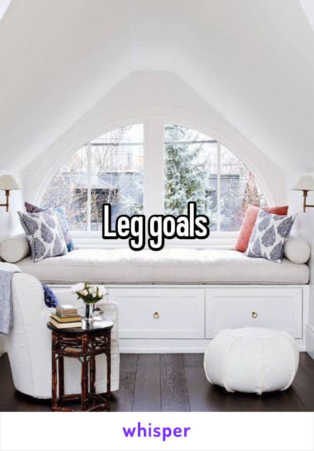 Leg goals 