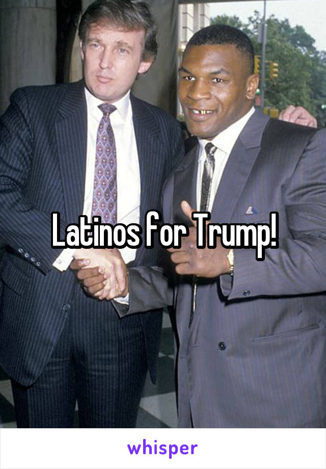 Latinos for Trump!