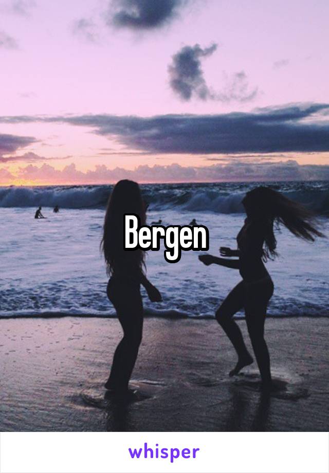 Bergen