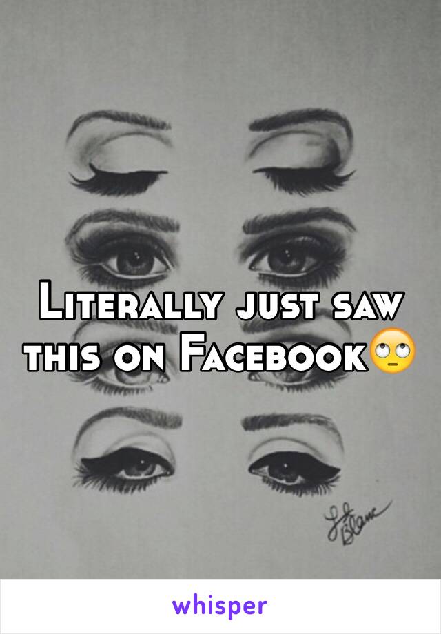 Literally just saw this on Facebook🙄
