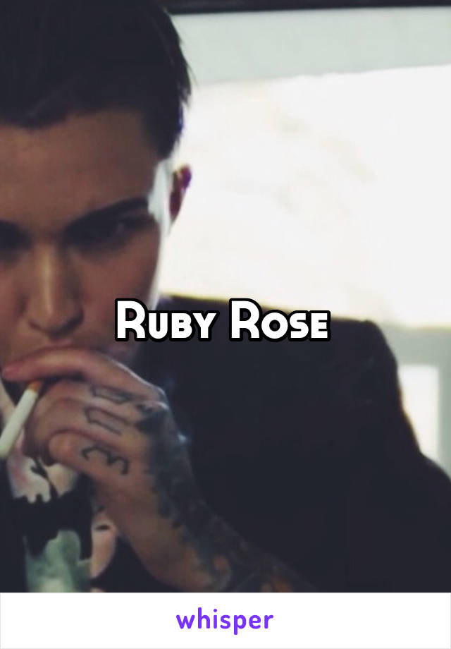 Ruby Rose 