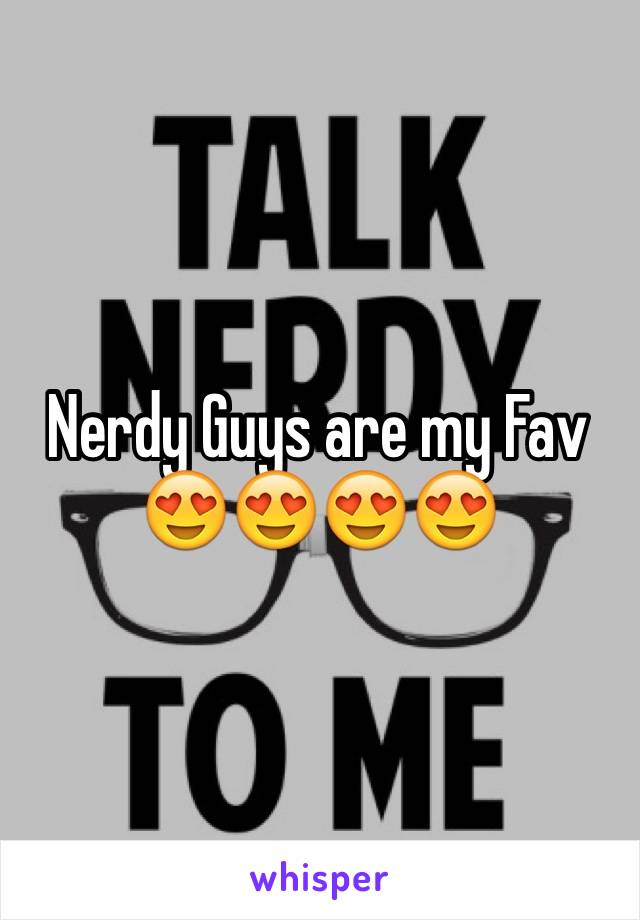 Nerdy Guys are my Fav 😍😍😍😍