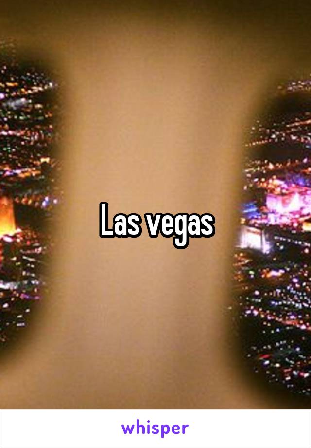 Las vegas