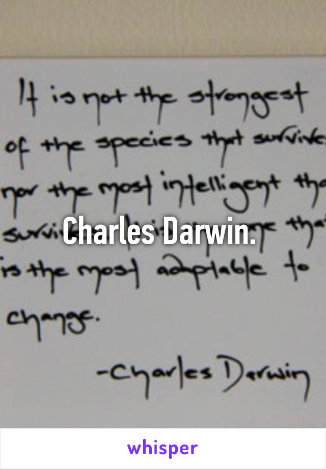 Charles Darwin. 