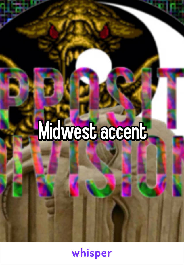 Midwest accent