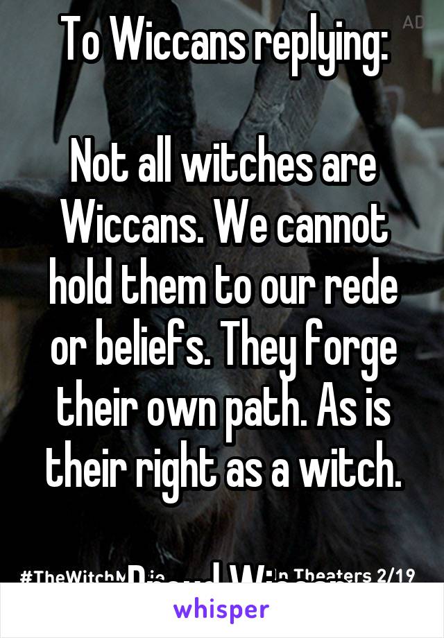 To Wiccans replying:

Not all witches are Wiccans. We cannot hold them to our rede or beliefs. They forge their own path. As is their right as a witch.

- Proud Wiccan
