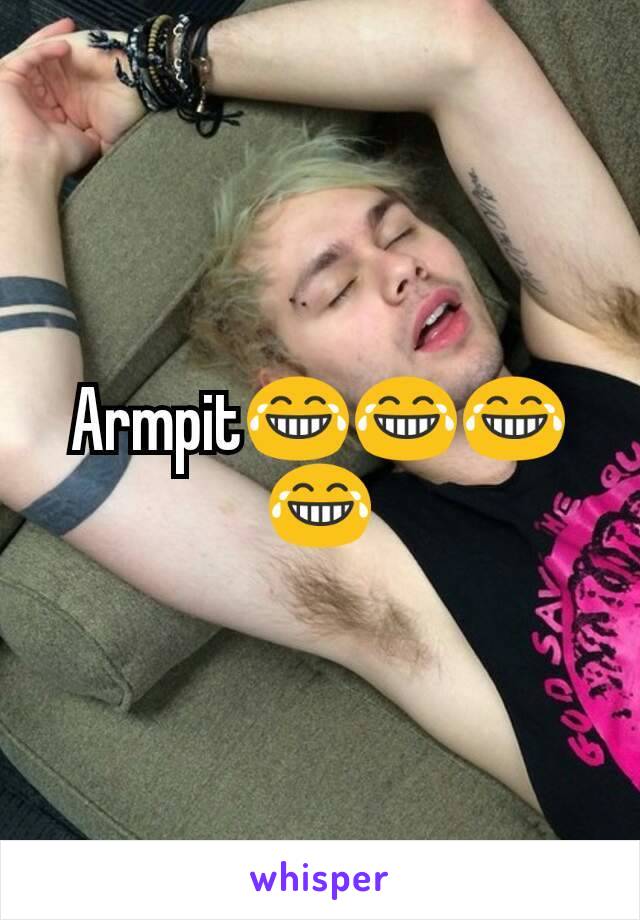 Armpit😂😂😂😂