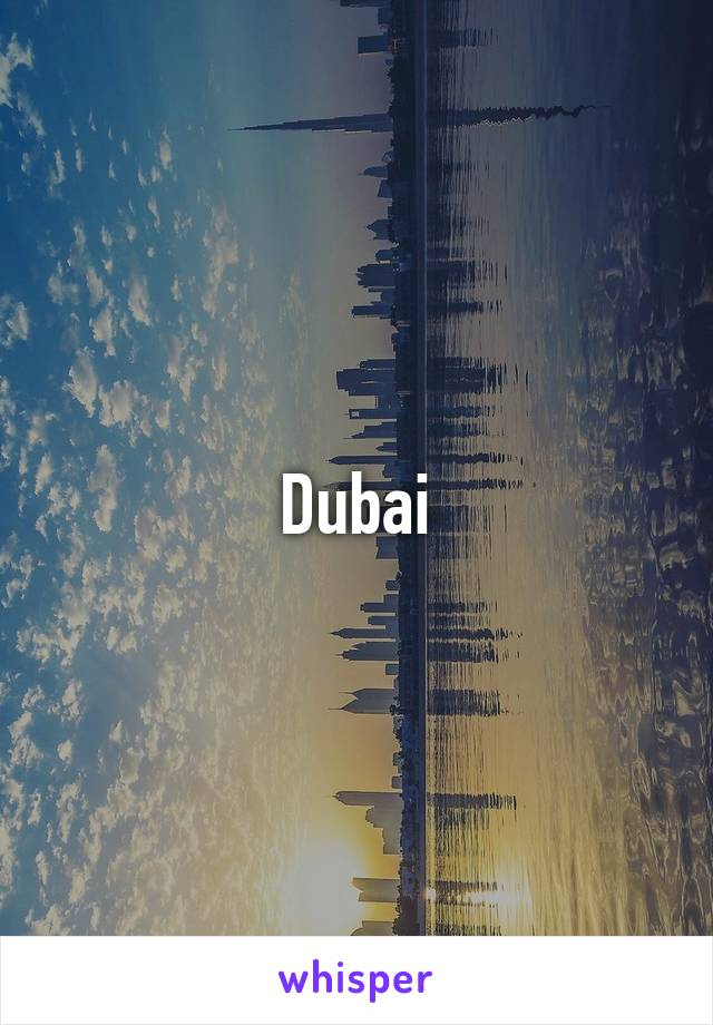 Dubai