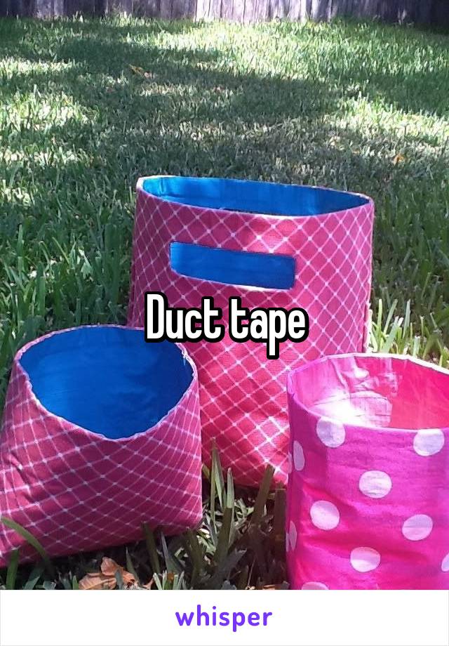 Duct tape