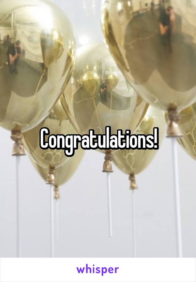 Congratulations!