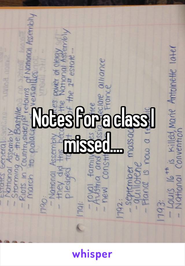 Notes for a class I missed....