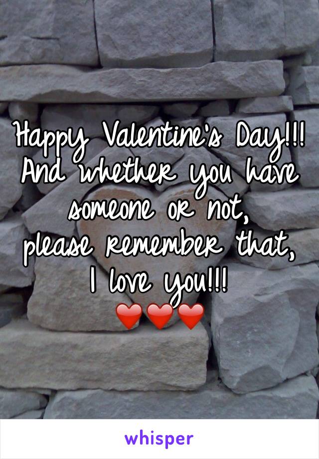 Happy Valentine's Day!!!
And whether you have someone or not,
please remember that,
I love you!!!
❤️❤️❤️