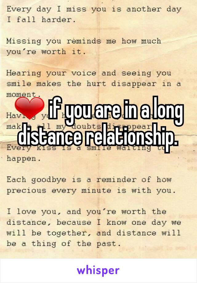 ❤ if you are in a long distance relationship.
