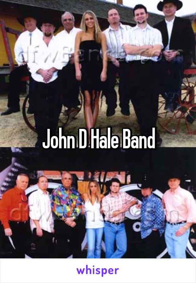 John D Hale Band