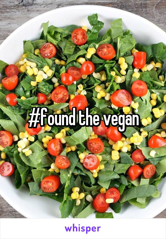 #found the vegan