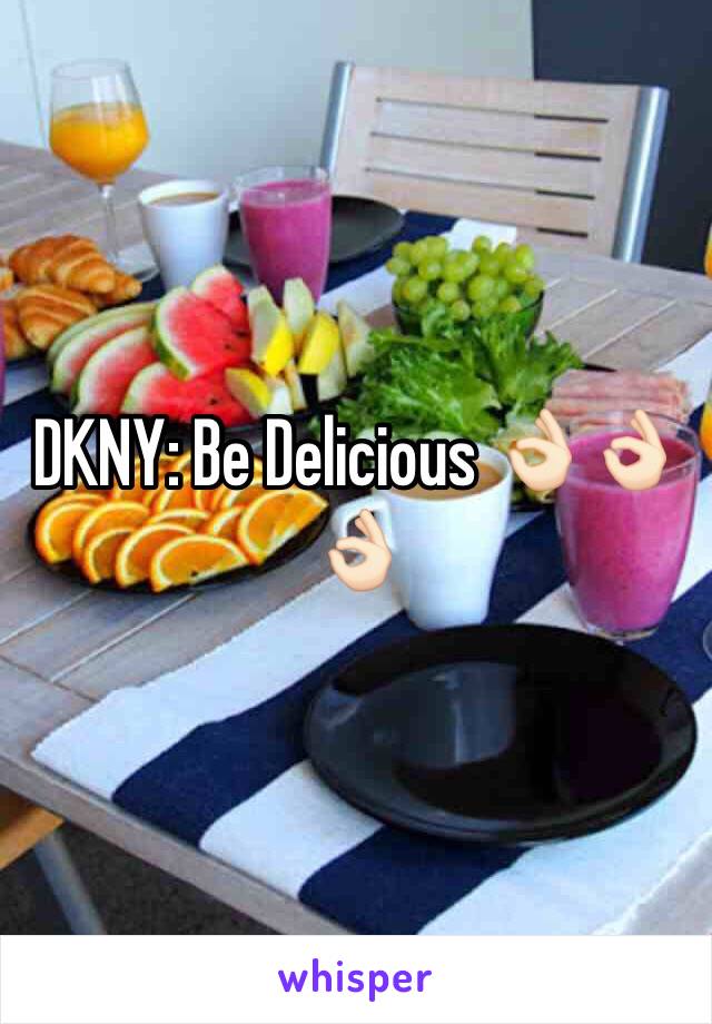 DKNY: Be Delicious 👌🏻👌🏻👌🏻