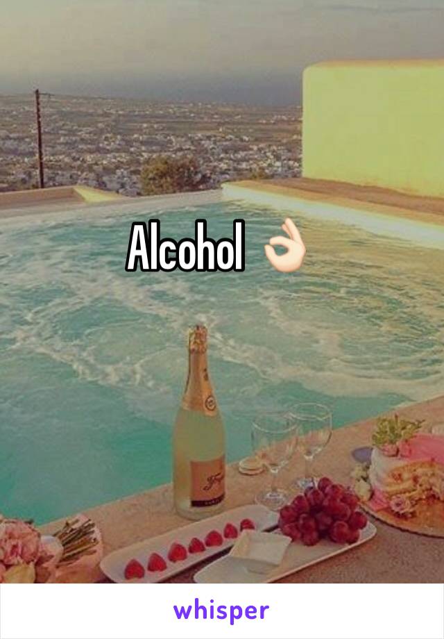 Alcohol 👌🏻