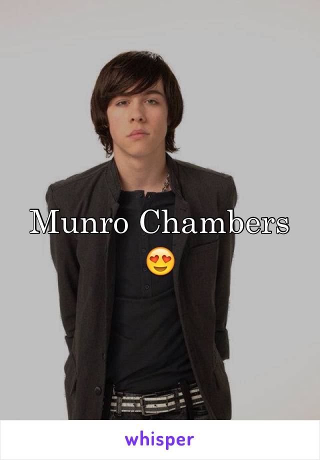Munro Chambers 😍