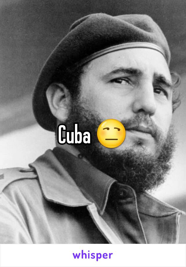 Cuba 😒