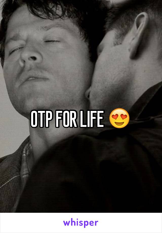 OTP FOR LIFE 😍