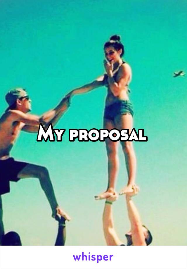 My proposal 