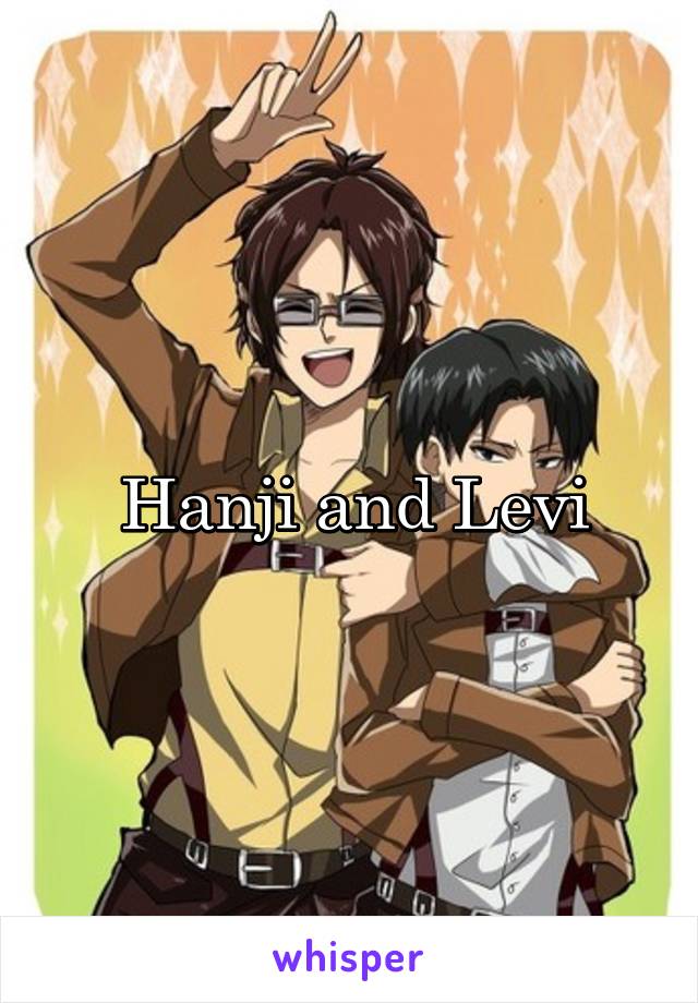 Hanji and Levi