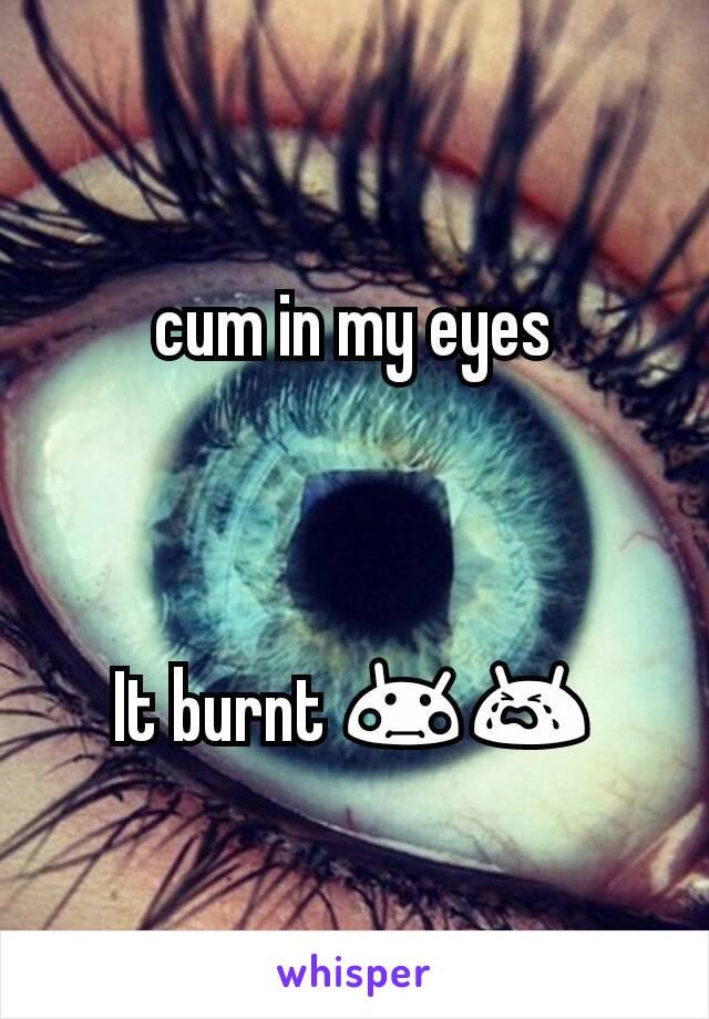cum in my eyes



It burnt 😳😭