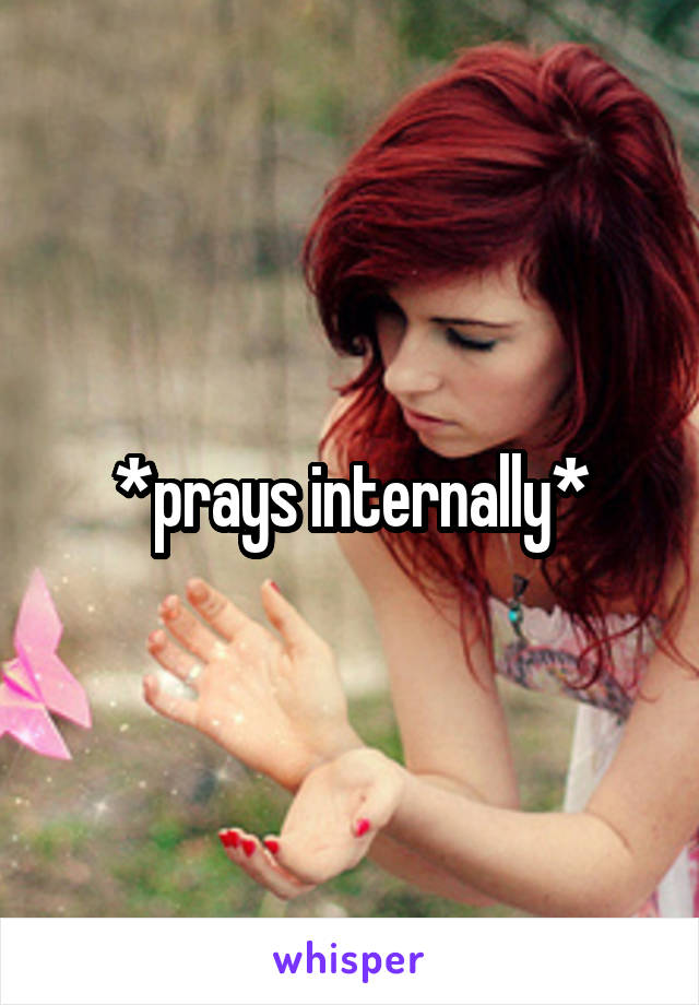 *prays internally*