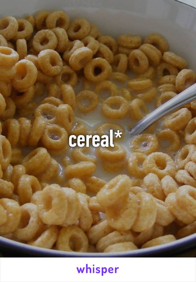 cereal* 