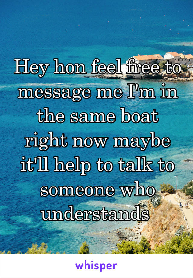 Hey hon feel free to message me I'm in the same boat right now maybe it'll help to talk to someone who understands 