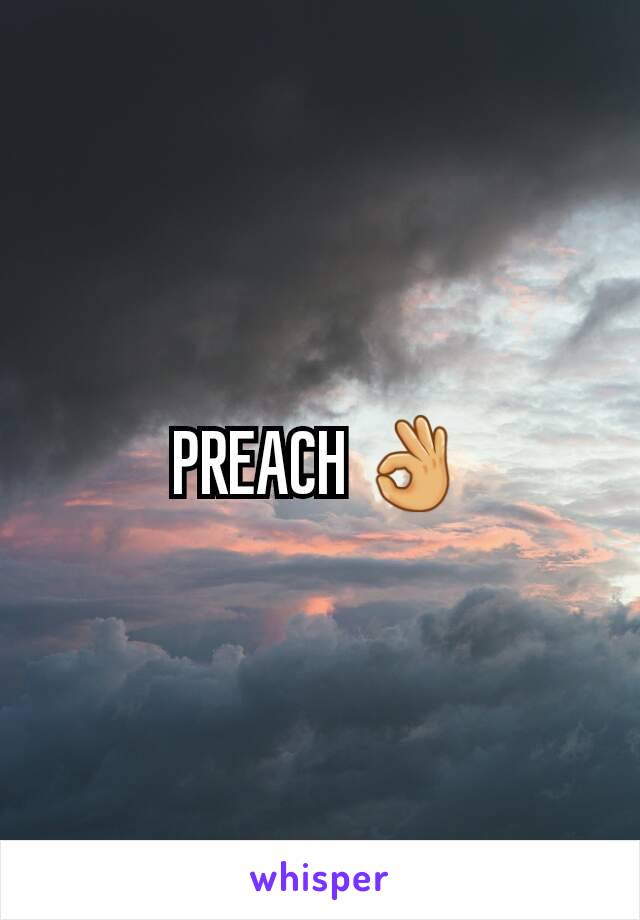 PREACH 👌