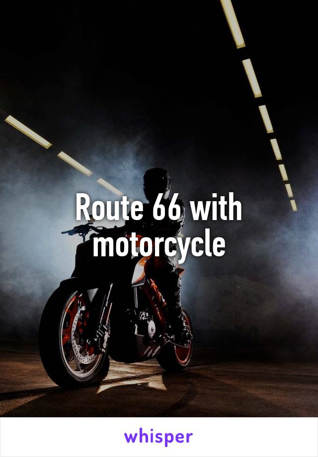 Route 66 with motorcycle