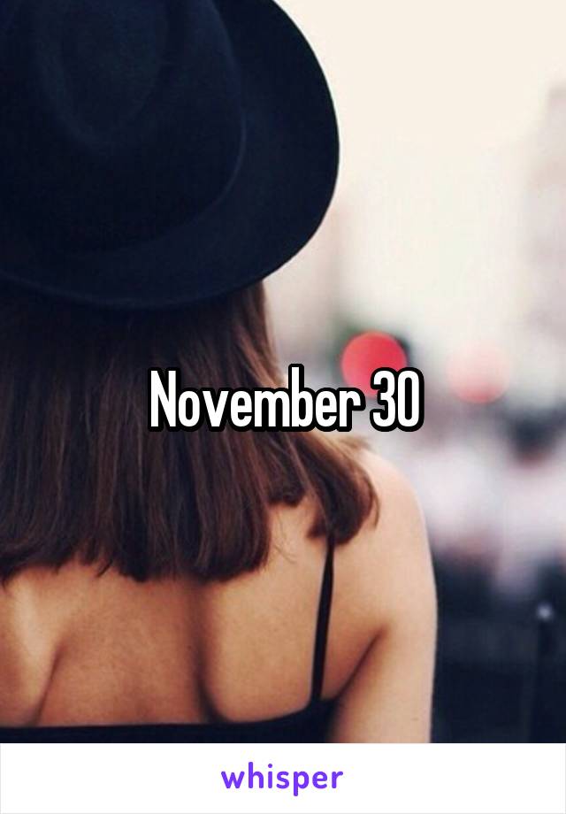 November 30